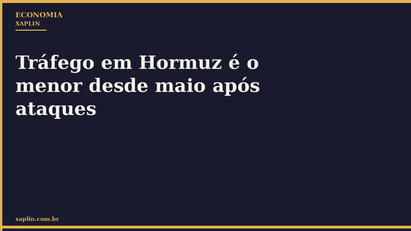 Tráfego em Hormuz é o menor desde maio após ataques